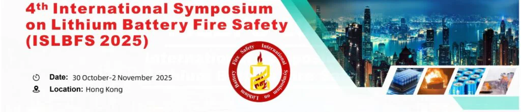 4th International Symposium on Lithium Battery Fire Safety (ISLBFS 2025)